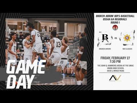 Broken Arrow Boys Basketball vs. Northwest Classen | OSSAA 6A East Regionals