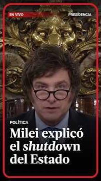 National Address: Milei explained how the government "shutdown" will work