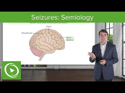 Seizures: Semiology | Clinical Neurology