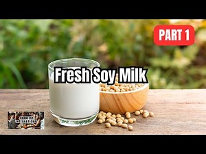 Soy Milk Guide (Nutrition, Taste, Everyday Uses). | Part 1