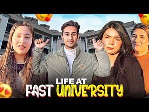 LIFE AT FAST UNIVERSITY ISLAMABAD!! ( Complete Tour & Nuces)