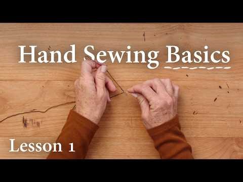 Hand Sewing Basics: Threading a Needle, Knots & the Running Stitch