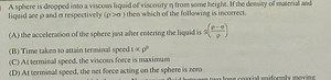 A sphere is dropped into a viscous liquid of viscosity \eta fro... | Filo