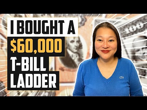 Treasury Bills 2022: How To Build A T-Bill Ladder (Bond Ladder | CD Ladder)