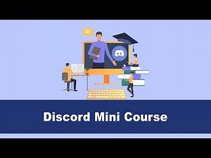 Complete Discord Mini Course -The Ultimate Guide to Discord