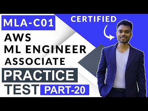 AWS MLA-C01 Machine Learning Associate Practice Test - Part 20