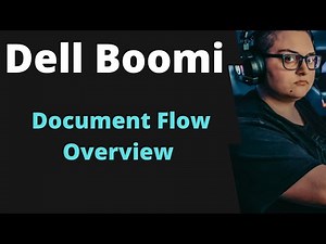 Boomi Training Lecture #33 Associate developer Document Flow Overview
