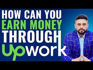 How can you earn money through Upwork | Earning Through Upwork Part 1