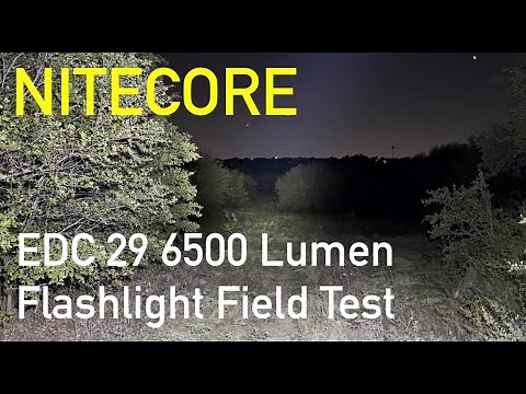 NITECORE EDC29 6500 Lumen Flashlight Review And Field Test