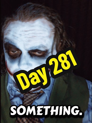 365 Days Inside The Joker's Mind — Day 281
