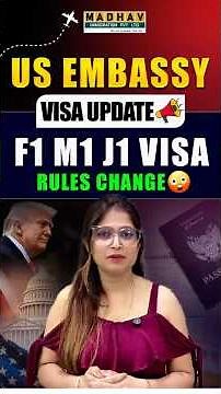 USA Government Updates | New Rules for F1, M1 & J1 Visas | Madhav Immigration #visaupdates