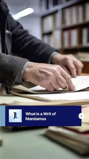What is a Writ of Mandamus?