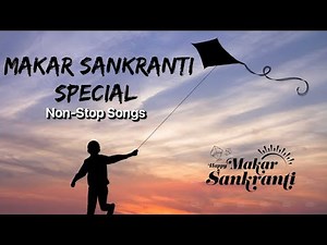 Makar Sankranti Dj Remix Songs 2023 | New Hindi Makar Sankranti Songs | Nonstop Bollywood Songs 2023