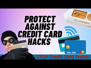 Protect Against Credit Card Hacks Like Flipper Zero