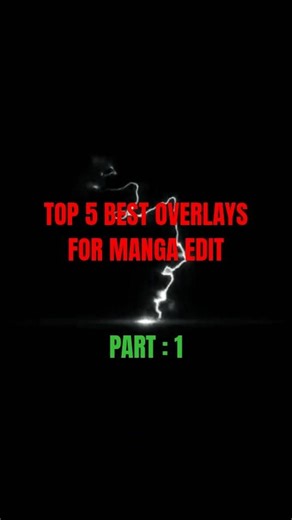 Best Overlays for Manga Edit 😈 || Part 1 || Download & Use ||