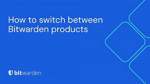 How to switch between Bitwarden Products