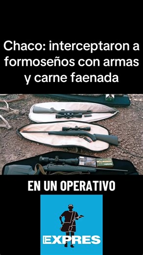 Interceptados formoseños con armas y carne faenada