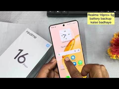 Realme 16 Pro Plus 5g me battery backup kaise badhaye / Realme 16 Pro Plus 5g battery backup