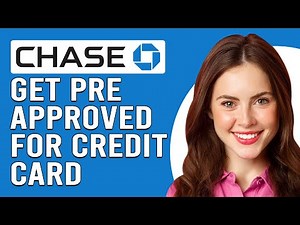 How To Get Pre-Approved For A Chase Credit Card (How Do I Get Pre-Approved For A Chase Credit Card?)