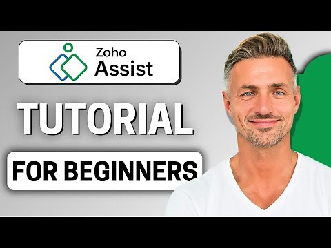 Zoho Assist Tutorial for Beginners 2025 | How to Use Zoho Assist