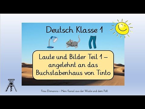 Deutsch Klasse 1: Laute und Bilder wie im Tinto-Rap - Teil 1 mit LearningApp, DaZ, Alphabetisierung