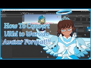 How To Convert VRM to Warudo Avatar Format!!!