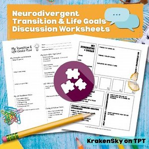 Neurodivergent / Autistic Transition & Life Goals Discussion Worksheets