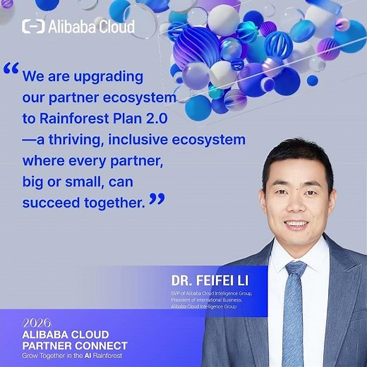 Shape the Future of AI — Alibaba Cloud Announces Rainforest Plan 2.0 at Partner Connect 2026