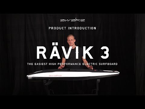 Awake RÄVIK 3 | The easiest high-performance electric surfboard | Product Introduction Video