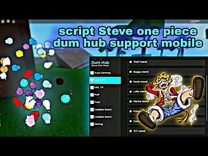 \"Script Steve one piece auto farm dum hub support mobile\" - #스티브 원피스 핵