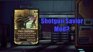 Nano-Applicator Shotgun Savior Mod?