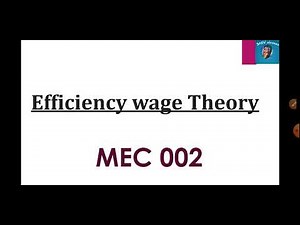 MEC 002||Efficiency Wage Theory||M.A.ECO IGNOU||by Shivangi Bhatt ‪@SHIVclasseseconomics‬