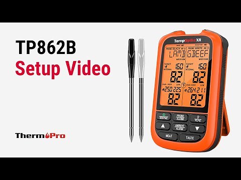 ThermoPro TP862B TempSpike XR Wireless Meat Thermometer Setup Video
