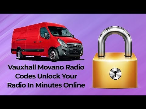 How To Find Your Vauxhall Movano Radio Code Online In Minutes