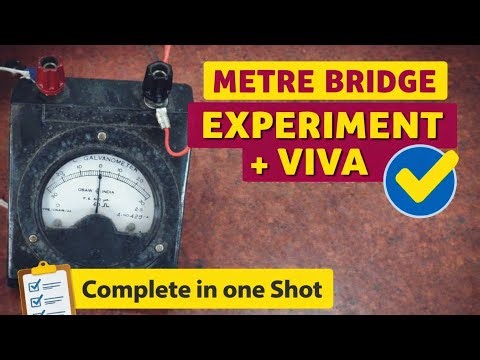 Metre Bridge Experiment + Viva | Complete in One Shot | Class 12 Physics Practical