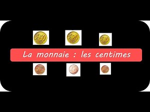 La monnaie les centimes leçon