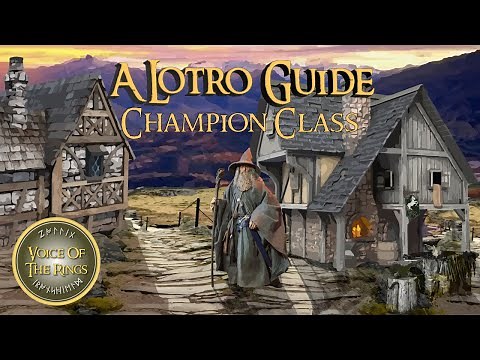 Champion Class | A LOTRO Guide.