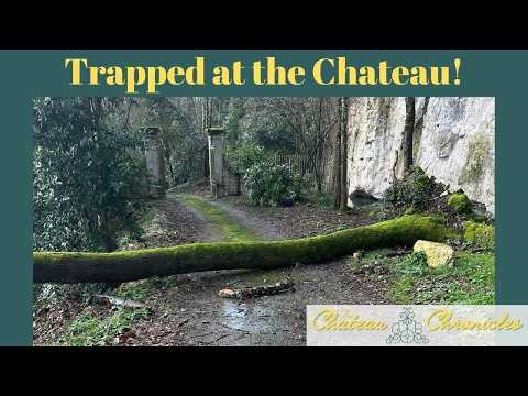 Trapped After a Storm at My French Château – The Chateau Chronicles: Ep #179