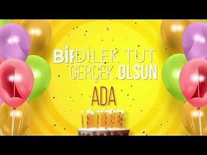 İyi ki doğdun ADA - İsme Özel Doğum Günü Şarkısı
