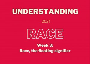 Race, the floating signifier - Alana Lentin