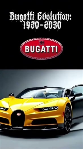 The CRAZY Bugatti Evolution: 1920-2030 #bugatti #car #luxury #viral #supercars
