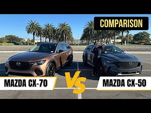 Mazda CX-50 vs CX-70 | Key Differences Explained by Omar at Tustin Mazda