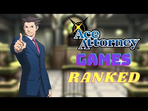 ALL 11 Ace Attorney Games Ranked