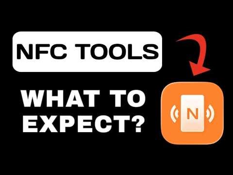 NFC Tools App Overview - What To Know