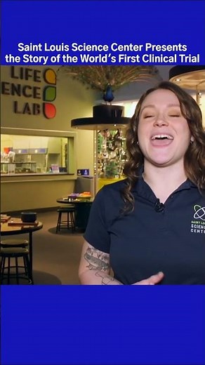 Saint Louis Science Center Presents the Story of the World's First Clinical Trial #spotlightstl