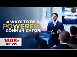 How to become a Powerful Communicator | 4 ways to be a Powerful Communicator - Ron Malhotra