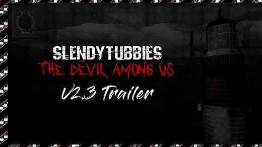 Slendytubbies_ The Devil Among Us - V2.3 预告片