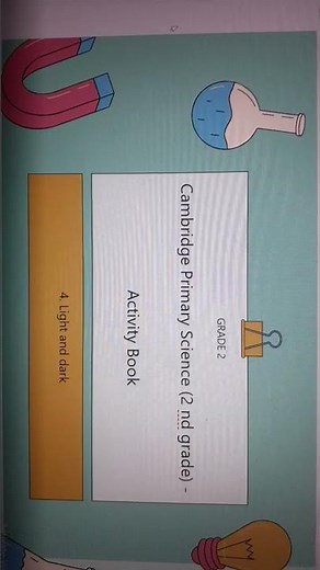 Cambridge Primary Science (2 nd grade) - Activity Book, 4. Light and dark #scienceeducation