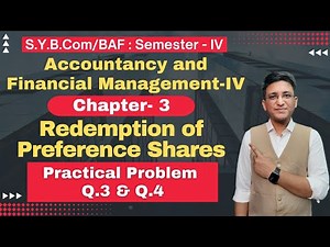 Redemption of Preference Shares | Financial Management | SYBCOM | Problem Q.3 & Q.4 | Semester 4