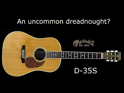 Martin D-35S: an uncommon dreadnought